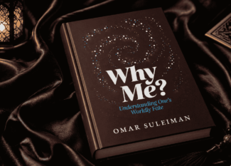 Why-Me-Understanding-Ones-Worldly-Fate-by-Omar-Suleiman