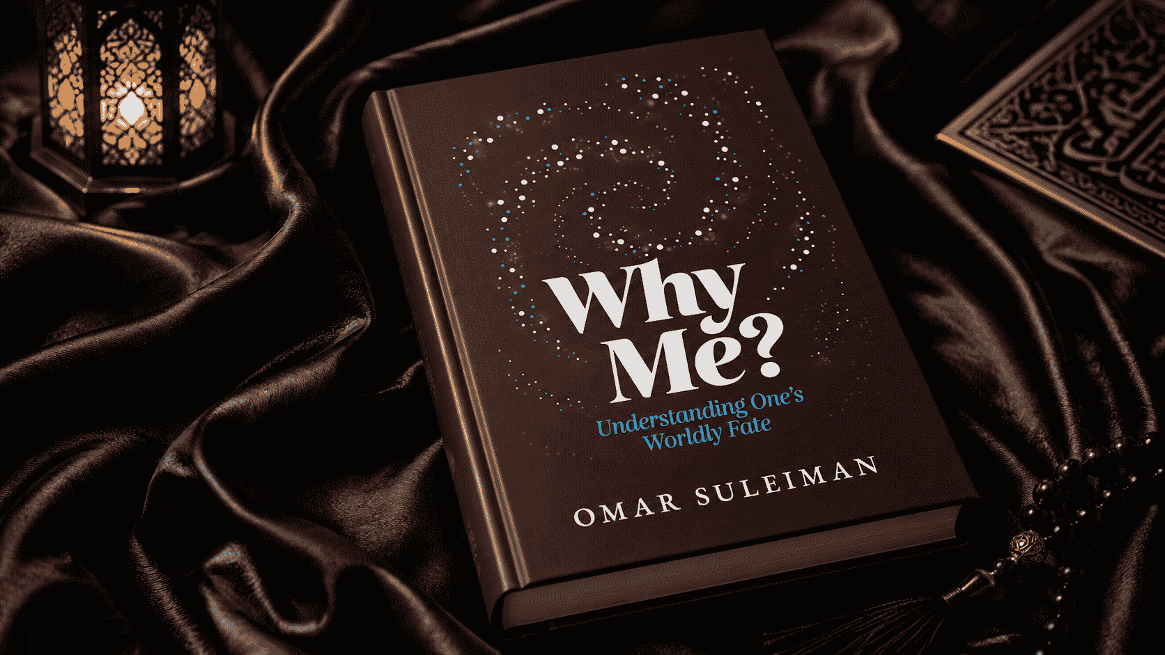 Why-Me-Understanding-Ones-Worldly-Fate-by-Omar-Suleiman